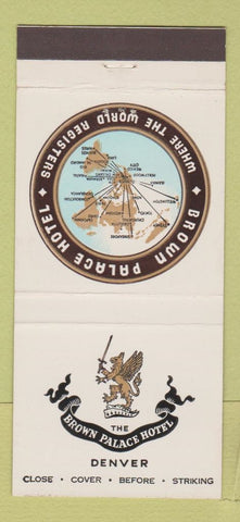 Matchbook Cover - Brown Palace Hotel Denver Colorado 30 Stick