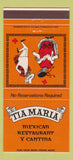 Matchbook Cover - Tia Maria Mexican 30 Strike