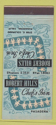 Matchbook Cover - Robert Hill's Chef's Inn Pasadena CA 21 Strike Feature