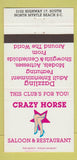 Matchbook Cover - Crazy Horse North Myrtle Beach CA girlie Strip Club 30 Strike