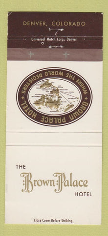 Matchbook Cover - Brown Palace Hotel Denver Colorado 30 Strike