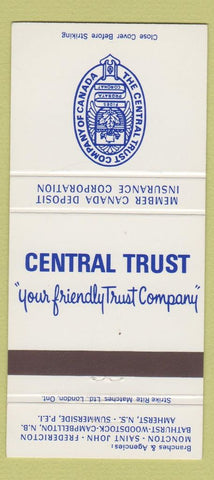 Matchbook Cover - Central Trust Moncton Fredericton NB Amherst NS 30 Strike