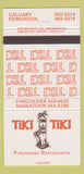 Matchbook Cover - Tiki Tiki Calgary Edmonton AB 30 Strike