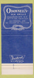 Matchbook Cover - O'Donnell's Sea Grill Washington DC Bethesda MD 30 Strike