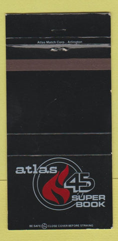 Matchbook Cover - Atlas 45 Super Book Matchbooks 30 Strike