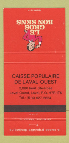 Matchbook Cover - Le Gros Bon Sens Caisse Populaire Laval QC 30 Strike
