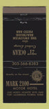 Matchbook Cover - Mark 2100 Motor Hotel Fort Lauderdale FL 30 Strike