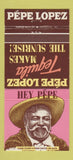 Matchbook Cover - Pepe Lopez Tequila  30 Strike