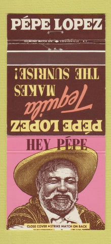 Matchbook Cover - Pepe Lopez Tequila  30 Strike