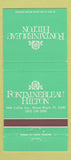 Matchbook Cover - Fontainebleau Hilton Miami Beach FL 30 Strike