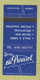 Matchbook Cover - Hotel Motel Au Parasol Chicoutimi QC 30 Strike