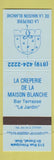 Matchbook Cover - La Creperie De LA Maison Blanche St Donat QC