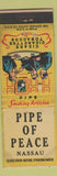 Matchbook Cover - Pipe of Peace Nassau Bahamas WEAR