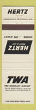 Matchbook Cover - TWA Airlines Hertz Rental Cars