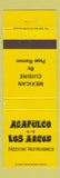 Matchbook Cover - Acapulco Los Arcos Mexican Anaheim Arcadia Encino Van Nuys CA