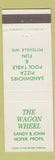 Matchbook Cover - Wagon Wheel Restaurant Pizza Billiards Pittsville WI