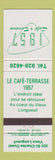 Matchbook Cover - Le Cafe Terrasse Vieux Longueuil QC