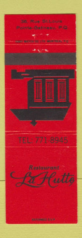 Matchbook Cover - Restaurant LA Hutte Pointe Gatineau QC
