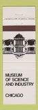 Matchbook Cover - Museum of Science and Industry Chicago IL