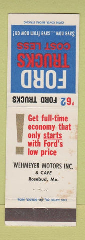Matchbook Cover - 1962 Ford Wehmeyer Motors Rosebud MO STAINED