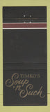 Matchbook Cover - Timko's Soup n Such 30 Strike