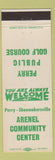 Matchbook Cover - Arenel Community Center Perry Shoemakersville PA