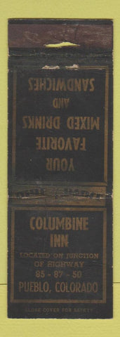 Matchbook Cover - Columbine Inn Pueblo Colorado WORN Texaco oil gas