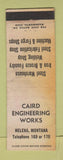 Matchbook Cover - Caird Engineering Helena MT low phone # POOR