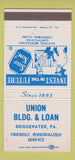 Matchbook Cover - Union Building and Loan Bridgewater PA WEAR 30 Strike