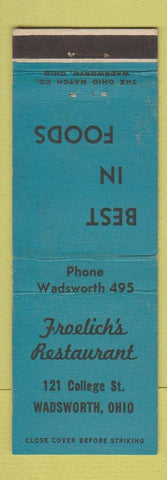 Matchbook Cover - Froelich's Restaurant Wadsworth OH low phone #