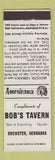 Matchbook Cover - Bob's Tavern Brewster NE Perkins Americana WHITE