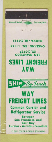 Matchbook Cover - Way Freight Lines Trucking San Francisco CA Oakland Eureka