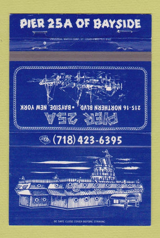 Matchbook Cover - Pier 25A Bayside NY 40 Strike