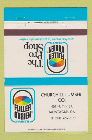 Matchbook Cover - Fuller O'Brien Paints Churchill Lumber Montague CA 40 Strike