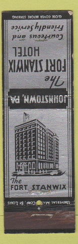 Matchbook Cover - Fort Stanwix Hotel Johnstown PA UNIVERSAL LONG WEAR