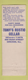 Matchbook Cover - Tony's 909 Club Rustic Cellar Chicago IL