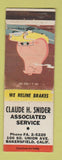 Matchbook Cover - Claude Snider Associated oil gas Bakersfield CA WEAR