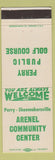 Matchbook Cover - Arena Community Center Perry Golf Shoemakersville PA
