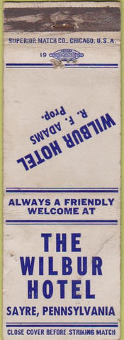 Matchbook Cover - Wilbur Hotel Sayre PA POOr