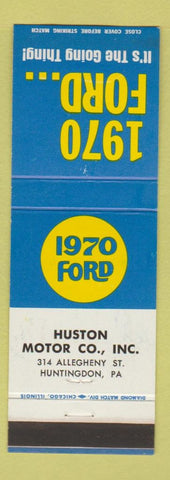 Matchbook Cover - 1970 Ford Huston Huntingdon PA