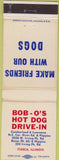 Matchbook Cover - Bob O's Hot Dog Drive In Itasca IL