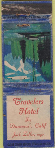 Matchbook Cover - Travelers Hotel Dunsmuir CA POOR