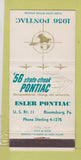 Matchbook Cover - 1956 Pontiac Esler Bloomsburg PA 30 Strike