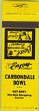Matchbook Cover - Carbondale Bowl bowling IL