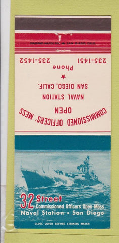 Matchbook Cover - 32 Street Naval Station San Diego CA Open MEss 30 Strike