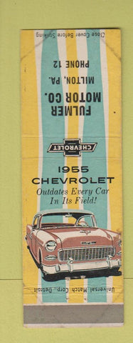 Matchbook Cover - 1955 Chevrolet Fulmer Motors Milton PA low phone # WEAR