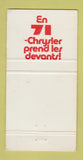 Matchbook Cover - 1971 Chrysler Maison De L'Auto St Felicien QC WEAR 30 Strike