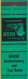 Matchbook Cover - Rouse Confectionary Tap Room NO TOWN