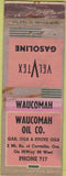 Matchbook Cover - Waucoman Oil Co Corvallis OR POOR Advance