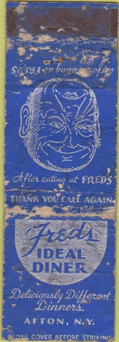 Matchbook Cover - Fred's Ideal Diner Afton NY VERY POOR